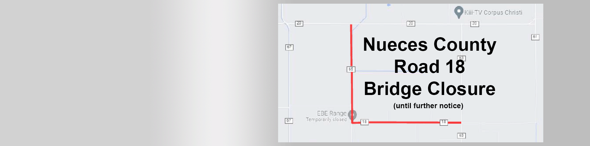 Road 18 Bridge Closure